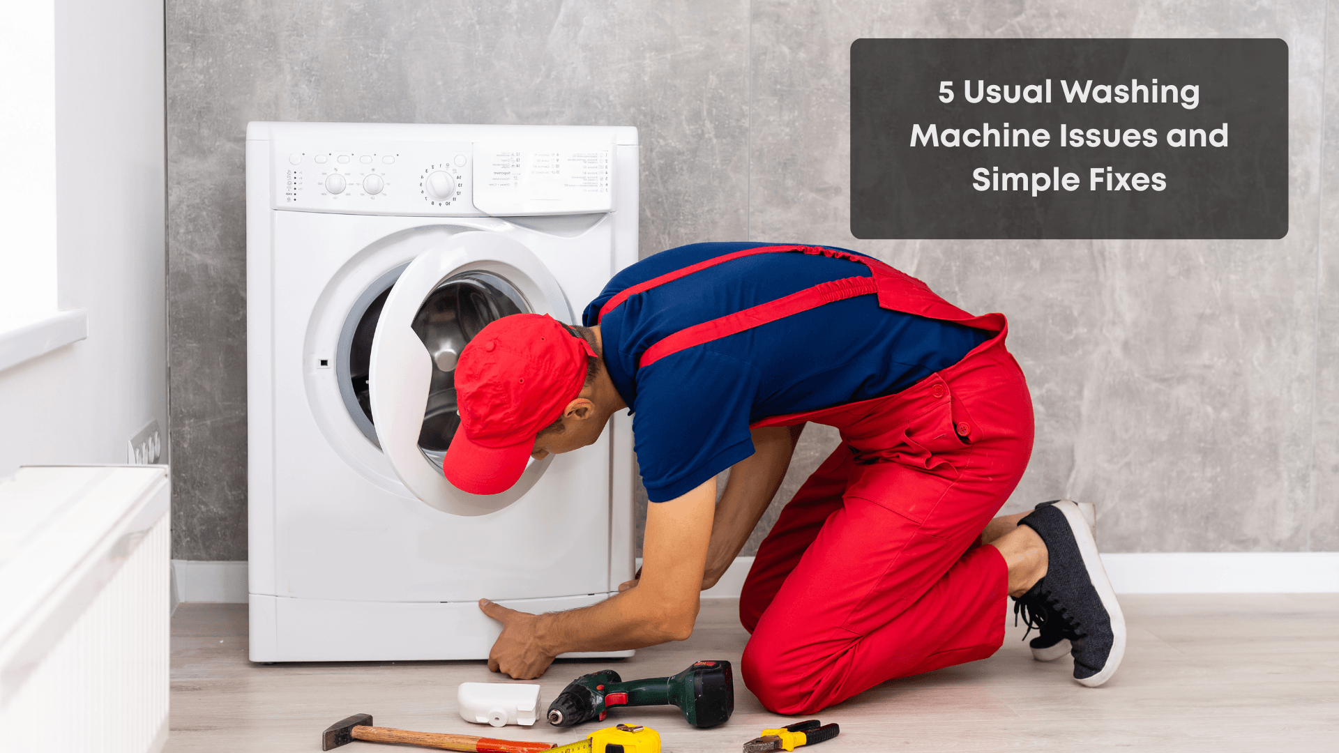 Common Washing Machine Problems | Issues & Solutions